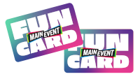 Main Event Fun Card (Loaded with 100 Credits)*